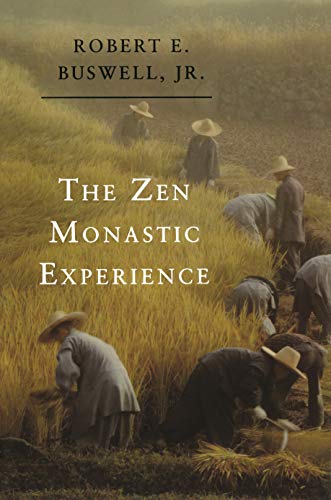 The Zen Monastic Experience. Buddhist Practice in Contemporary Korea. - BUSWELL, Robert E. (Jr.).