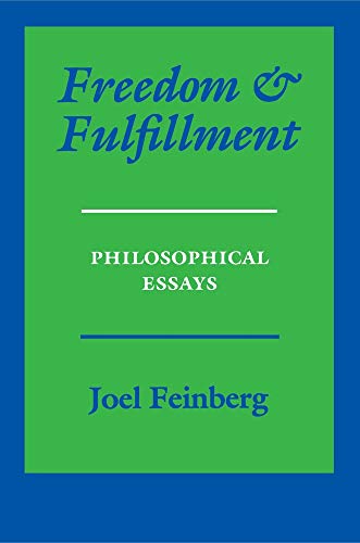 Freedom and Fulfillment: Philosophical Essays