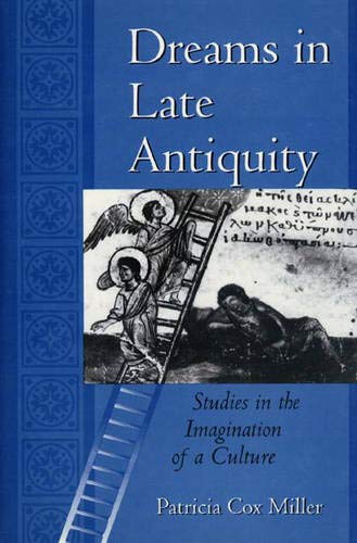 9780691074221: Dreams in Late Antiquity: Studies in the Imagination of a Culture (Mythos: The Princeton/Bollingen Series in World Mythology, 82)