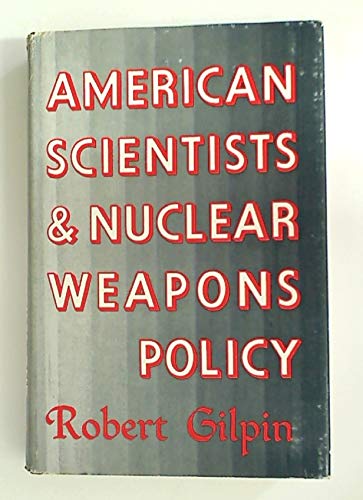 Beispielbild fr American Scientists and Nuclear Weapons Policy zum Verkauf von Better World Books