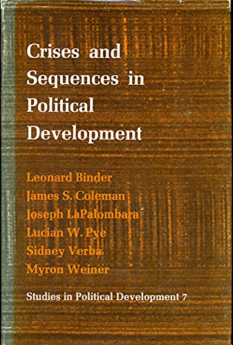 Imagen de archivo de Crises and Sequences in Political Development. (SPD-7) a la venta por Better World Books