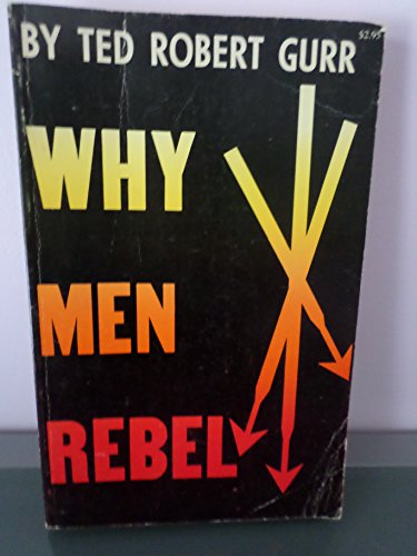 9780691075280: Why Men Rebel (Center for International Studies, Princeton University)