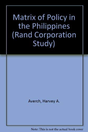 Beispielbild fr The Matrix of Policy in the Philippines zum Verkauf von Better World Books