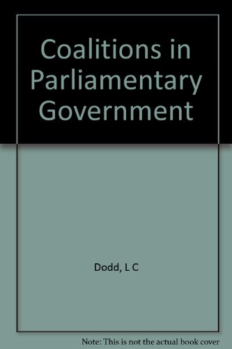 Imagen de archivo de Coalitions in Parliamentary Government. (Princeton Legacy Library, 1247). a la venta por G. & J. CHESTERS