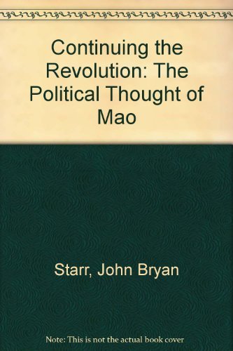 Stock image for Continuing the Revolution: The Political Thought of Mao for sale by Montana Book Company