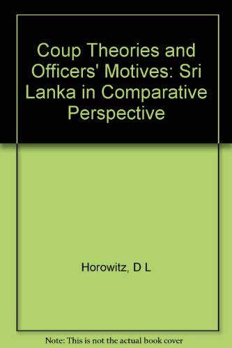 Stock image for Coup Theories and Officers' Motives: Sri Lanka in Comparative Perspective for sale by Theologia Books