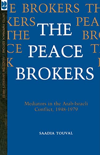 Beispielbild fr The Peace Brokers: Mediators in the Arab-Israeli Conflict, 1948-1979 zum Verkauf von Wonder Book