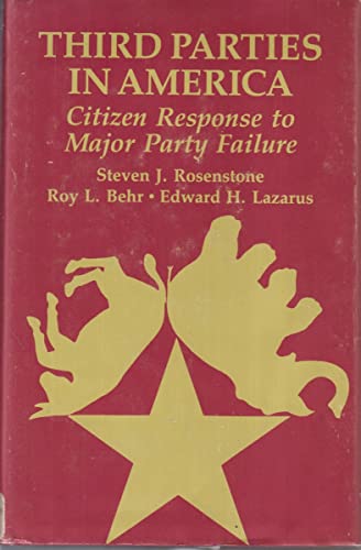 Stock image for Third Parties in America : Citizen Response to Major Party Failure for sale by Better World Books