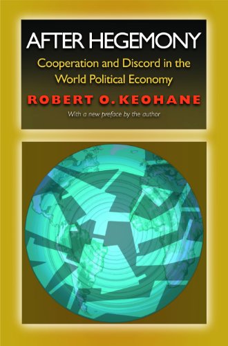 Imagen de archivo de After Hegemony : Cooperation and Discord in the World Political Economy a la venta por Better World Books