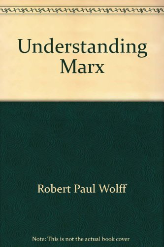 Beispielbild fr Understanding Marx : A Reconstruction and Critique of Capital zum Verkauf von Better World Books