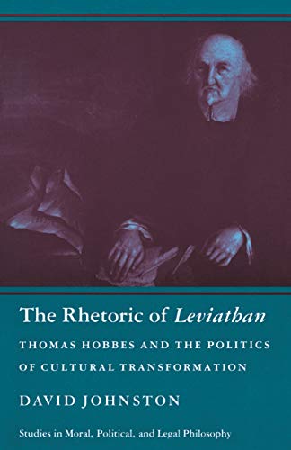 THE RHETORIC OF "LEVIATHAN". THOMAS HOBBES AND THE POLITICS OF CULTURAL TRANSFORMATION [HARDCOVER]