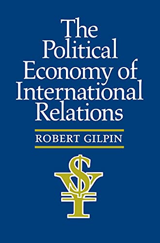 The Political Economy of International Relations (9780691077321) by Gilpin, Robert G.