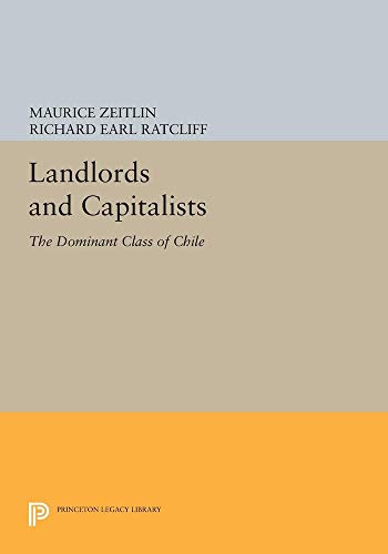 Beispielbild fr Landlords and Capitalists: The Dominant Class of Chile (Princeton Legacy Library) zum Verkauf von The Guru Bookshop