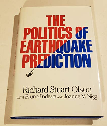 Imagen de archivo de The Politics of Earthquake Prediction a la venta por Better World Books