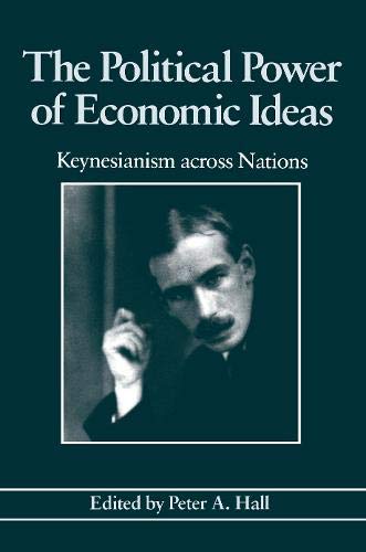 9780691077994: The Political Power of Economic Ideas: Keynesianism across Nations