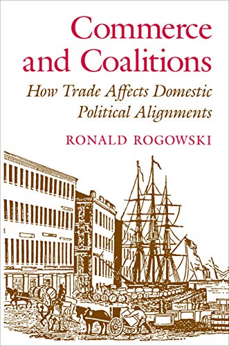 9780691078120: Commerce and Coalitions: How Trade Affects Domestic Political Alignments