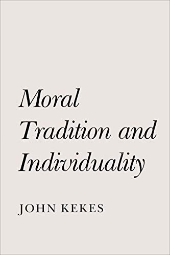 9780691078137: Moral Tradition and Individuality