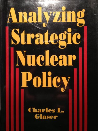Beispielbild fr Analyzing Strategic Nuclear Policy zum Verkauf von Ground Zero Books, Ltd.