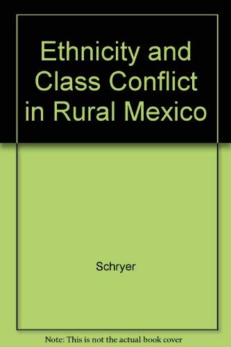 Beispielbild fr Ethnicity and Class Conflict in Rural Mexico (Princeton Legacy Library, 1070) zum Verkauf von medimops