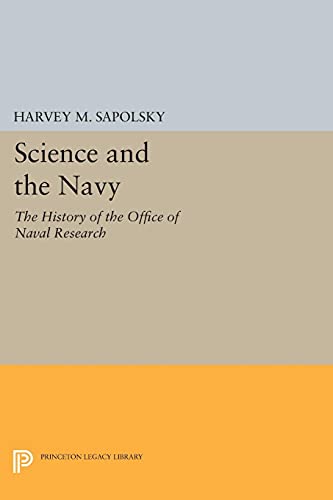 Imagen de archivo de Science and the Navy: The History of the Office of Naval Research (Princeton Legacy Library) a la venta por mountain