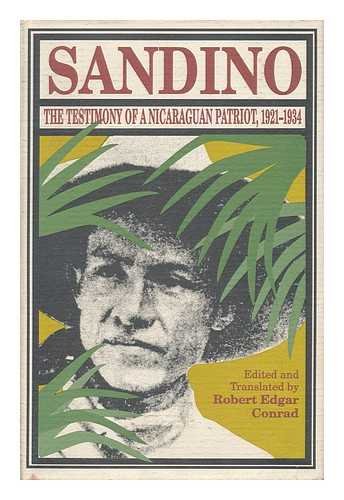 Stock image for Sandino: The Testimony of a Nicaraguan Patriot, 1921-1934 for sale by Theologia Books