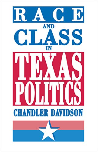 Stock image for Race and Class in Texas Politics for sale by Better World Books