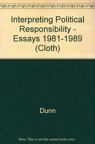 9780691078724: Interpreting Political Responsibility: Essays 1981-1989