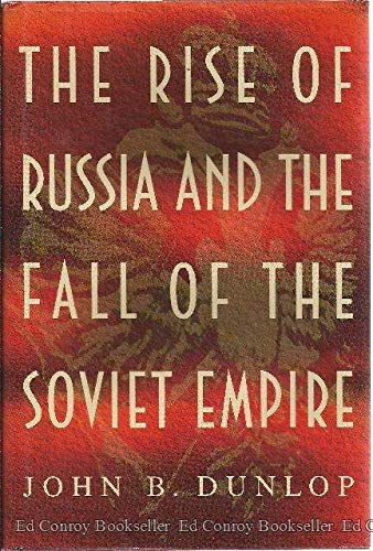 The Rise of Russia and the Fall of the Soviet Empire (signed)