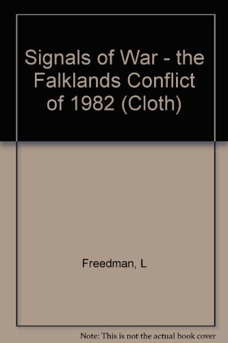 9780691078908: Signals of War: The Falklands Conflict of 1982