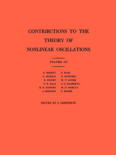 Beispielbild fr Contributions to the Theory of Nonlinear Oscillations, Volume III. (Annals of Mathematics Studies, 36) zum Verkauf von Zubal-Books, Since 1961