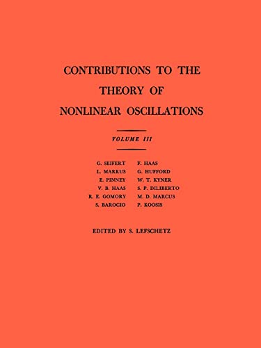 Stock image for Contributions to the Theory of Nonlinear Oscillations, Volume III. (Annals of Mathematics Studies, 36) for sale by Zubal-Books, Since 1961