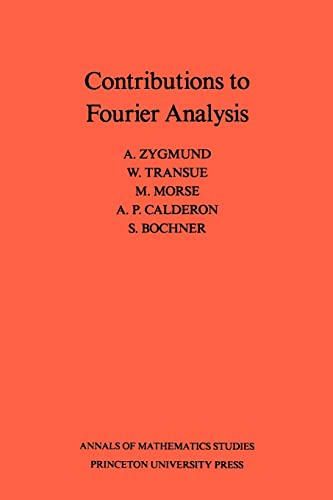 Contributions to Fourier Analysis 25 Annals of Mathematics Studies - Antoni Zygmund