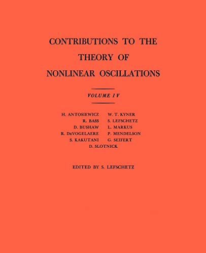 Imagen de archivo de Contributions to the Theory of Nonlinear Oscillations, Volume IV. (Annals of Mathematics Studies, 41) a la venta por Zubal-Books, Since 1961