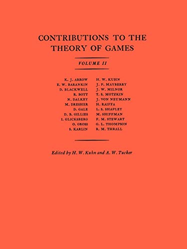 Contributions to the Theory of Games (Volume II).