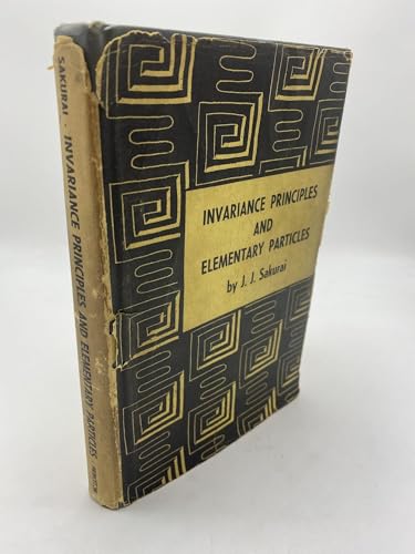 Invariance Principles and Elementary Particles (Princeton Legacy Library, 2228) (9780691079875) by Sakurai, Jun John