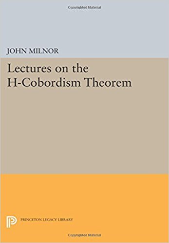 9780691079967: Lectures on the H-Cobordism Theorem (Princeton Legacy Library, 2258)