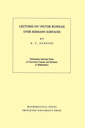 Immagine dell'editore per Lectures on Vector Bundles over Riemann Surfaces: Preliminary Informal Notes of University Courses and Seminars in Mathematics [Mathematical Notes, 6] venduto da Tiber Books