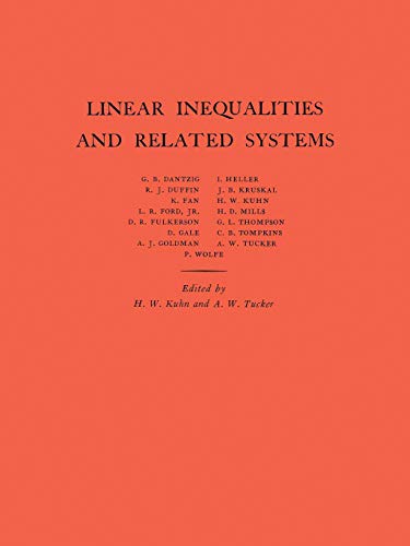 9780691079998: Linear Inequalities and Related Systems. (AM-38) (Annals of Mathematics Studies)