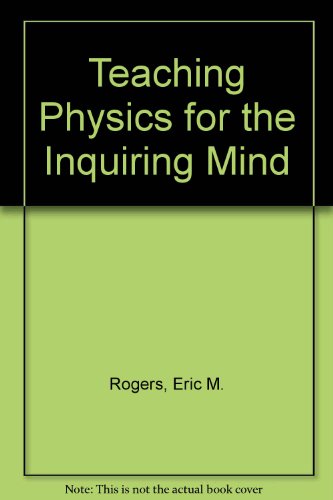 9780691080024: Teaching Physics for the Inquiring Mind