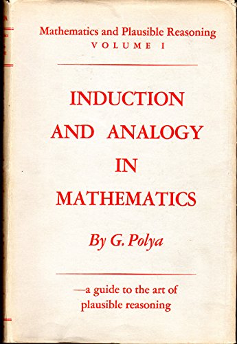 9780691080055: Mathematics and Plausible Reasoning, Volume 1: Induction and Analogy in Mathematics