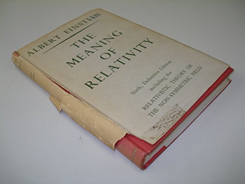 Imagen de archivo de The Meaning of Relativity: Including the Relativistic Theory of the Non-Symmetric Field - Fifth Edition a la venta por ThriftBooks-Atlanta