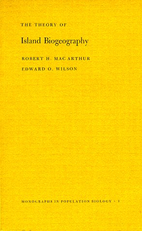 Theory of Island Biogeography. (MPB-1) - MacArthur, Robert H.; Wilson, Edward O.