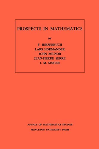 Imagen de archivo de Prospects in Mathematics. , Volume 70 (Annals of Mathematics Studies, 70) a la venta por Michener & Rutledge Booksellers, Inc.