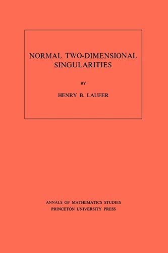 Stock image for Normal Two-Dimensional Singularities. (AM-71) (Annals of Mathematics Studies) for sale by Chiron Media