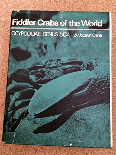 Fiddler Crabs of the World: Ocypodidae: Genus UCA