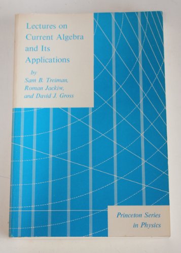 Beispielbild fr Lectures on Current Algebra and Its Applications zum Verkauf von Textsellers