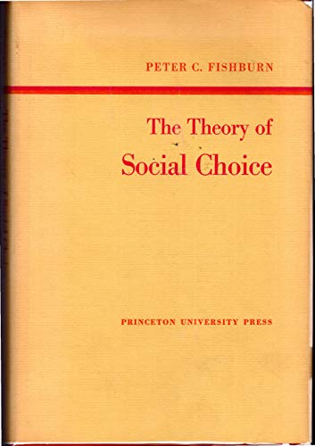 9780691081212: The Theory of Social Choice (Princeton Legacy Library)