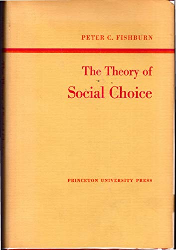 9780691081212: The Theory of Social Choice (Princeton Legacy Library, 1757)