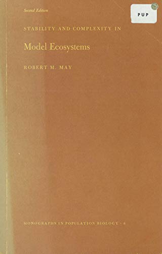9780691081304: Stability and Complexity in Model Ecosystems. (MPB-6) (Monographs in Population Biology, 6)