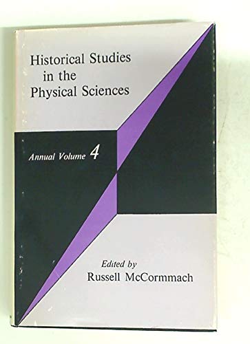 Stock image for Historical Studies in the Physical Science (Annual Volume 4) for sale by Sleuth Books, FABA